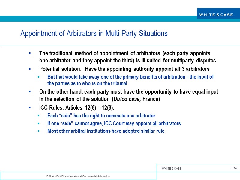 ESI at MGIMO - International Commercial Arbitration 145 Appointment of Arbitrators in Multi-Party Situations